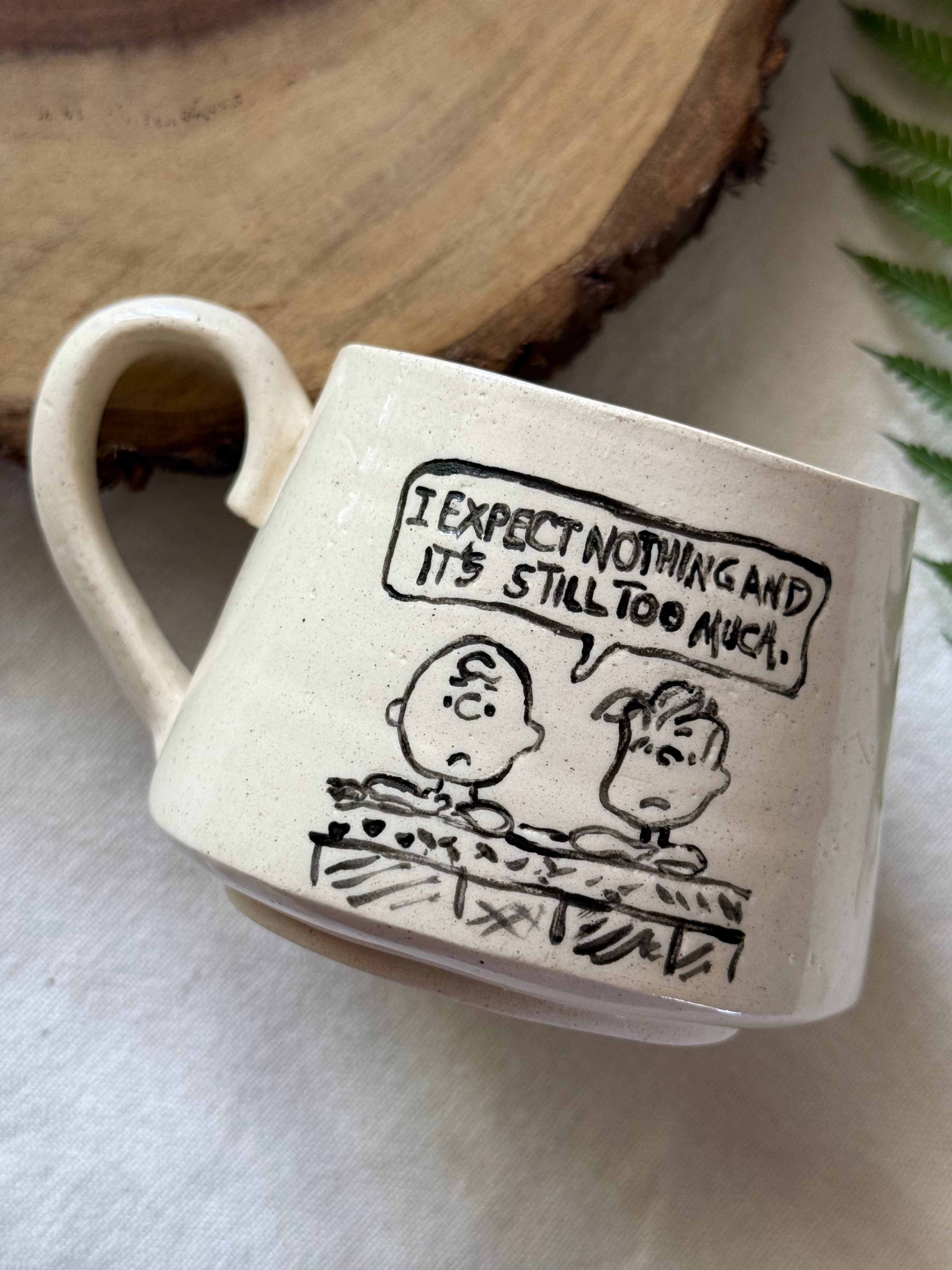 Charlie “Expect Nothing” Mug